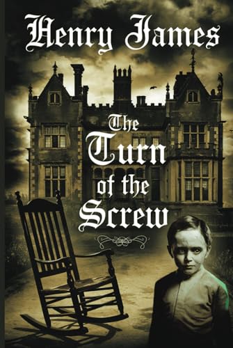 The Turn of the Screw The Turn of the Screw von Independently published