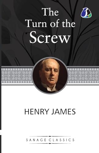 The Turn of the Screw The Turn of the Screw von SANAGE PUBLISHING HOUSE LLP