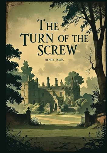 The Turn of the Screw The Turn of the Screw von Independently published
