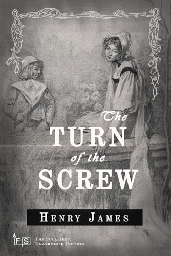The Turn of the Screw: Classic Edition Republished by North Publishers The Turn of the Screw: Classic Edition Republished by North Publishers von Independently published