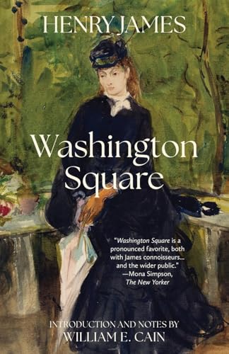 Washington Square (Warbler Classics Annotated Edition) von Warbler Classics