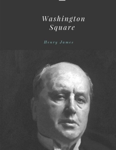Washington Square Washington Square von CreateSpace Independent Publishing Platform
