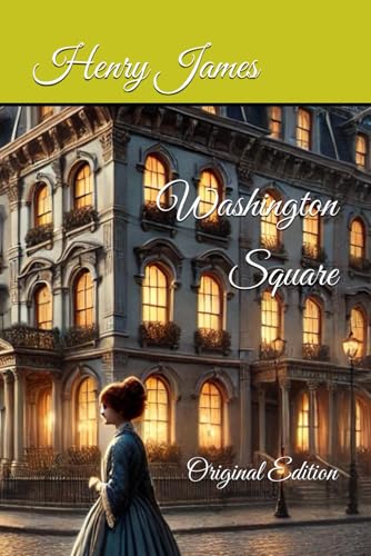 Washington Square: Original Edition Washington Square: Original Edition von Independently published
