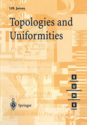 Topologies and Uniformities (Springer Undergraduate Mathematics Series) von Springer