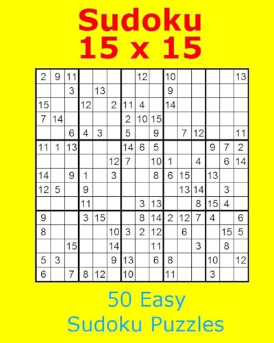 Sudoku 15 x 15 50 Easy Sudoku Puzzles von Createspace Independent Publishing Platform