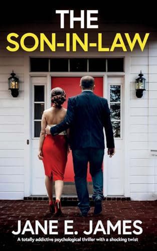 The Son-in-Law: A totally addictive psychological thriller with a shocking twist von JOFFE BOOKS LTD