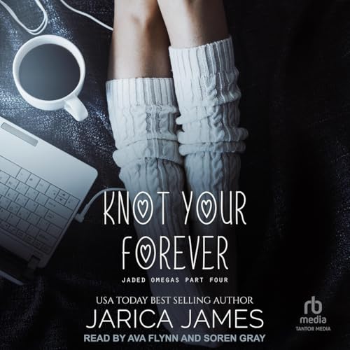 Knot Your Forever von Tantor Media Inc