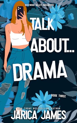 Talk About... Drama (Rockwood Valley Omegaverse, Band 3) von Independently published