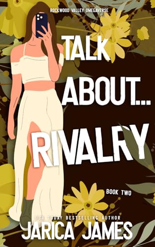 Talk About... Rivalry (Rockwood Valley Omegaverse, Band 2) von Independently published