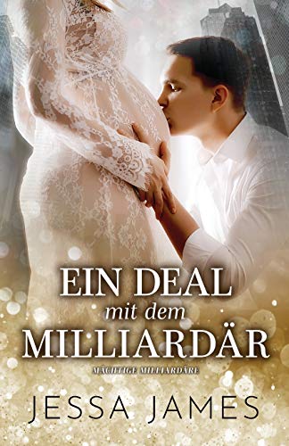 Ein Deal mit dem Milliardär: (Großdruck) (Bad Boy Billionaires, Band 4)