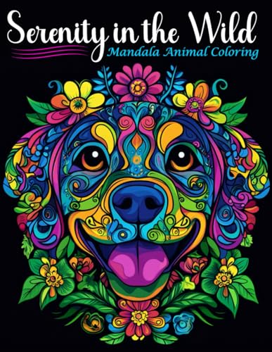 Serenity in the Wild: Mandala Animal Coloring von Independently published