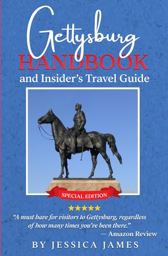 Gettysburg Handbook and Insider's Travel Guide: Ultimate Guide to Visiting Gettysburg von Patriot Press