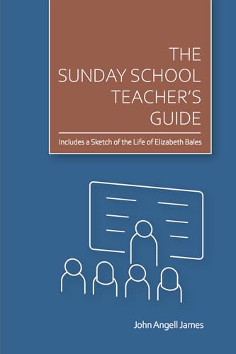 The Sunday School Teacher's Guide von Counted Faithful