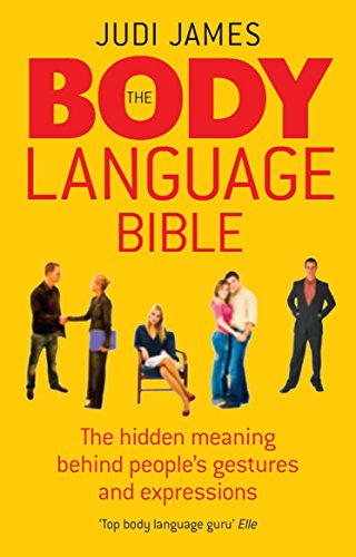 The Body Language Bible: The hidden meaning behind people's gestures and expressions von Vermilion