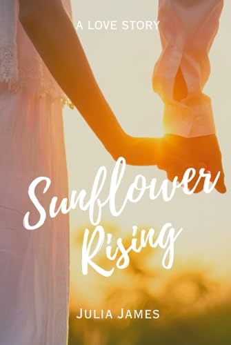 Sunflower Rising von Independently published