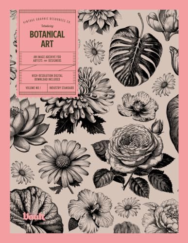 Botanical Art: An Image Archive for Artists & Designers Botanical Art: An Image Archive for Artists & Designers von Vault Editions Ltd