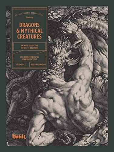 Dragons & Mythical Creatures: An Image Archive for Artists and Designers von Vault Editions Ltd