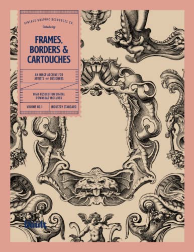 Frames, Borders & Cartouches: An Image Archive for Artists and Designers