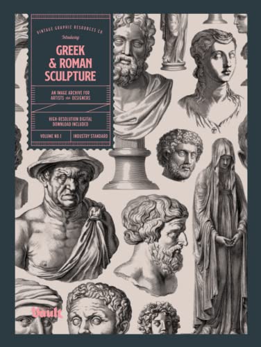 Greek and Roman Sculpture: An Image Archive for Artists and Designers