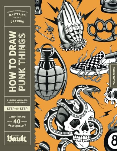 How to Draw Punk Things: A Step-by-Step Guide to Drawing Cool, Punk-Inspired Designs How to Draw Punk Things: A Step-by-Step Guide to Drawing Cool, Punk-Inspired Designs von Vault Editions Ltd