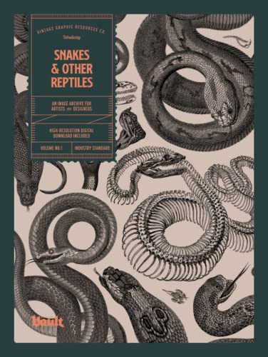 Snakes and Other Reptiles: An Image Archive for Artists and Designers von Vault Editions LTD
