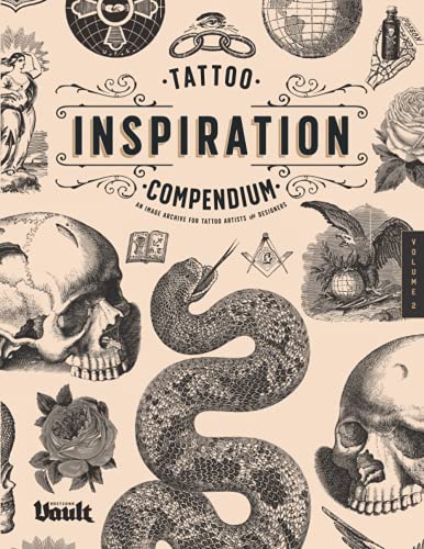 Tattoo Inspiration Compendium: An Image Archive for Tattoo Artists and Designers Volume No.2 von Vault Editions Ltd