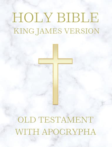 Holy Bible King James Version: KJV 1611 Original Edition (Old Testament + Apocrypha)