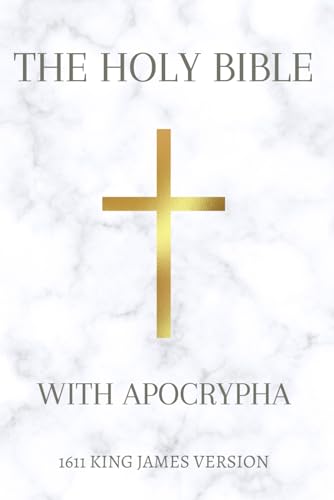The Holy Bible King James Version with Apocrypha: (Old Testament + Apocrypha + New Testament), KJV, 1611 Original Edition, 6X9