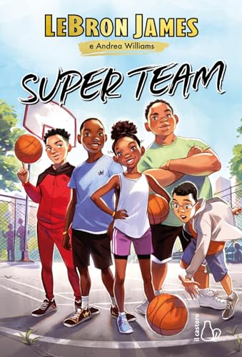 Super team (Il Castoro bambini) von Il Castoro