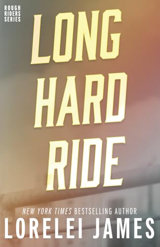 Long Hard Ride (Rough Riders, Band 1) von Ridgeview Publishing