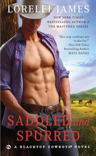 Saddled and Spurred (Blacktop Cowboys Novel, Band 2) von BERKLEY