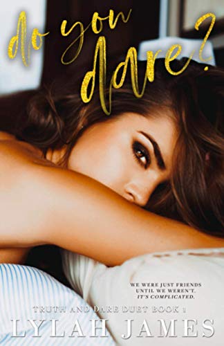 DO YOU DARE? (Truth And Dare Duet, Band 1)