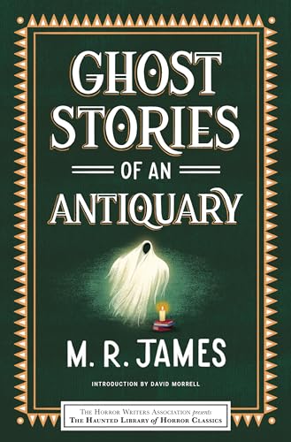 Ghost Stories of an Antiquary (Haunted Library Horror Classics)