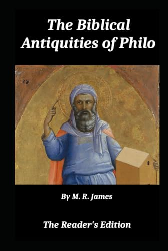 The Biblical Antiquities of Philo The Biblical Antiquities of Philo von Independently published