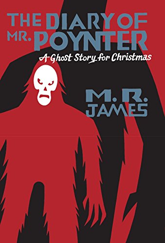 Diary of Mr. Poynter: A Ghost Story for Christmas (Seth's Christmas Ghost Stories)