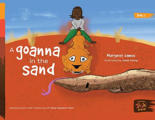 A goanna in the sand (Honey Ant Readers)