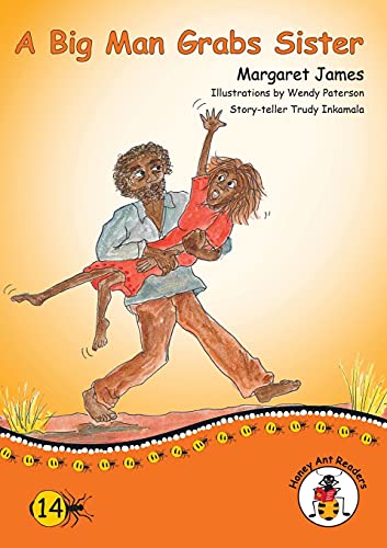 Big Man Grab Sister (Honey Ant Readers)