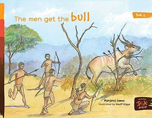 The Men Get the Bull (Honey Ant Readers)