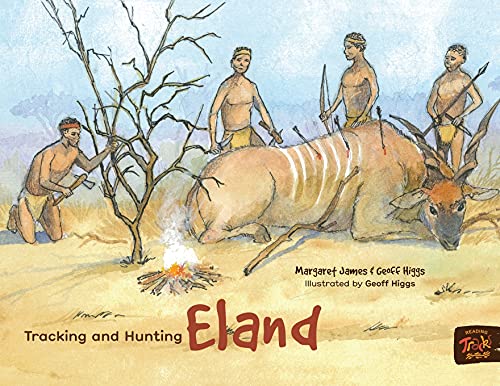 Tracking and Hunting Eland (Honey Ant Readers)
