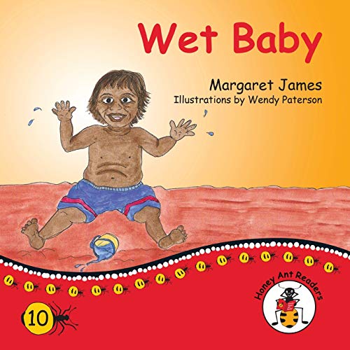 Wet Baby (Honey Ant Readers)