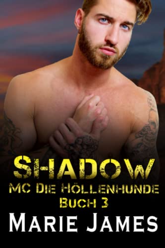 Shadow (MC Die Höllenhunde, Band 3)