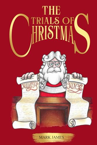 The trials of Christmas von Mark James