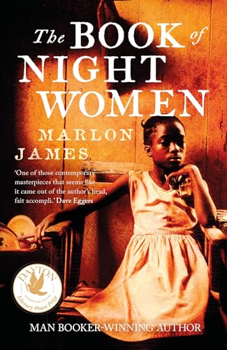 Book of Night Women: From the Man Booker prize-winning author of A Brief History of Seven Killings