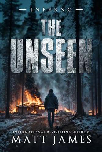 INFERNO: A Pulse-Pounding Post-Apocalyptic Thriller (The Unseen, Band 4) von Independently published