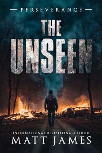 PERSEVERANCE: An Action-Packed Post-Apocalyptic Thriller (The Unseen, Band 3) von Independently published