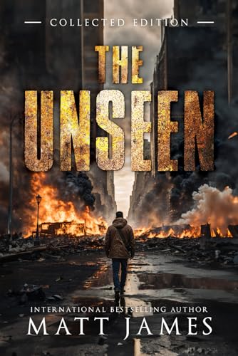 THE UNSEEN: A 6-in-1 Collection of Edge-of-Your-Seat Post-Apocalyptic Thrillers von Independently published