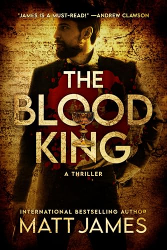 The Blood King: An Archaeological Thriller (Relics of God Trilogy, Band 1) von Independently published