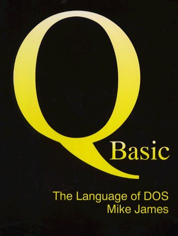 Qbasic: the Language of Ms-DOS (Programmers library)
