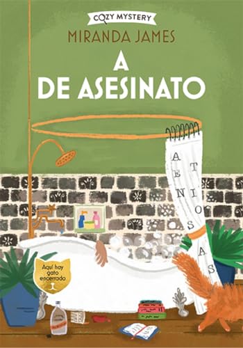 A de asesinato (Cozy Mystery): Misterios Felinos von Editorial Alma