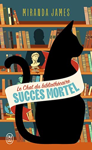Le Chat du Bibliothecaire - Succes Mortel: Succès mortel von J'AI LU